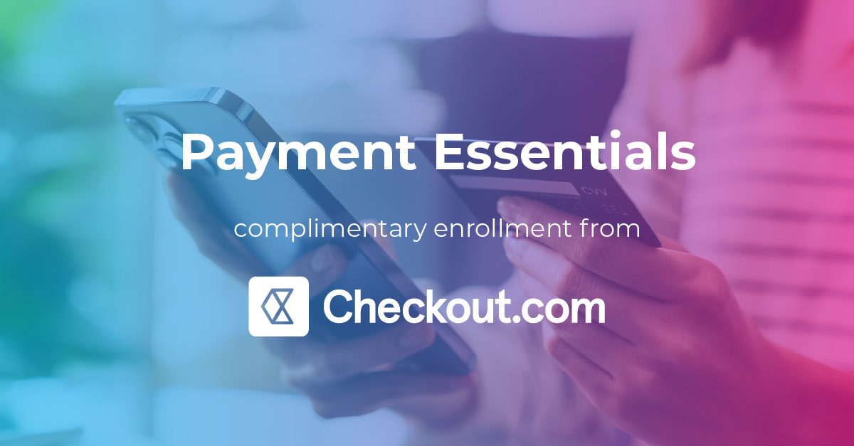 Payment Essentials Promotional Banner featuring Checkout.com branding
