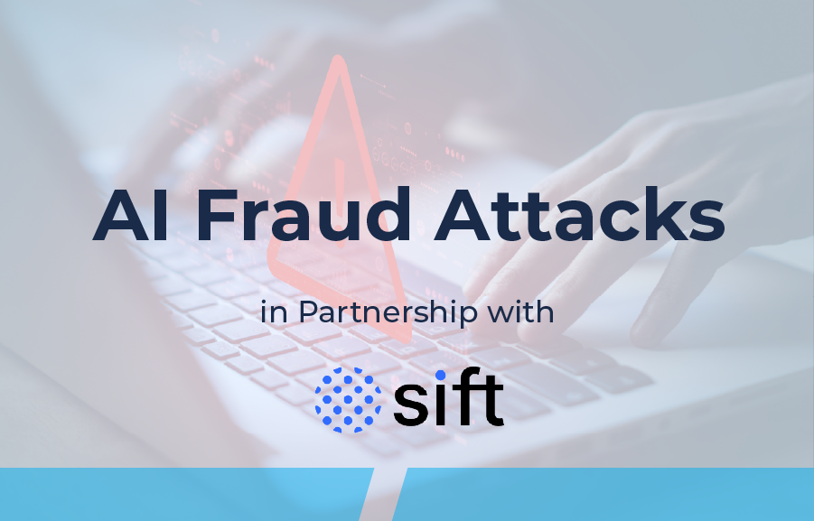 Graphic with the title ‘AI Fraud Attacks’ and the subtitle ‘Created in Partnership with Sift,’ displayed over a background image of hands typing on a laptop with a red warning icon overlay